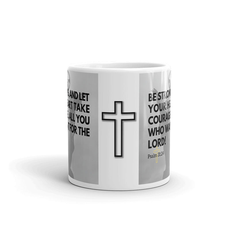 Psalm 31:24 Bible Verse Gift Coffee Mug with Image of Christ