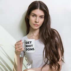 Get Shit Done Coffee Mug