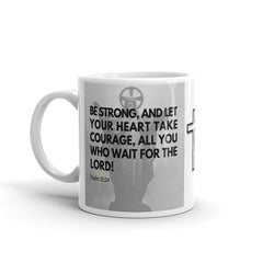 Psalm 31:24 Bible Verse Gift Coffee Mug with Image of Christ