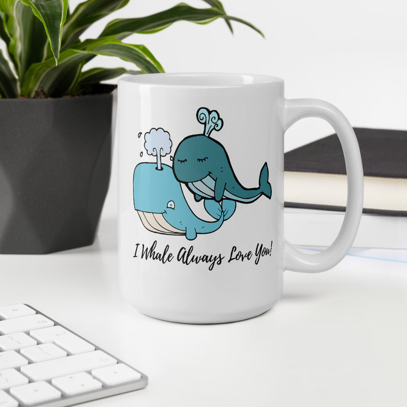 I Whale Always Love You Coffee Mug