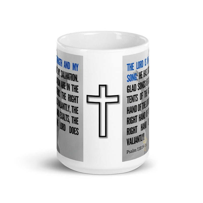 Psalm 118:14-16 Bible Verse Gift Coffee Mug with Image of Christ