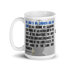 Psalm 118:14-16 Bible Verse Gift Coffee Mug with Image of Christ