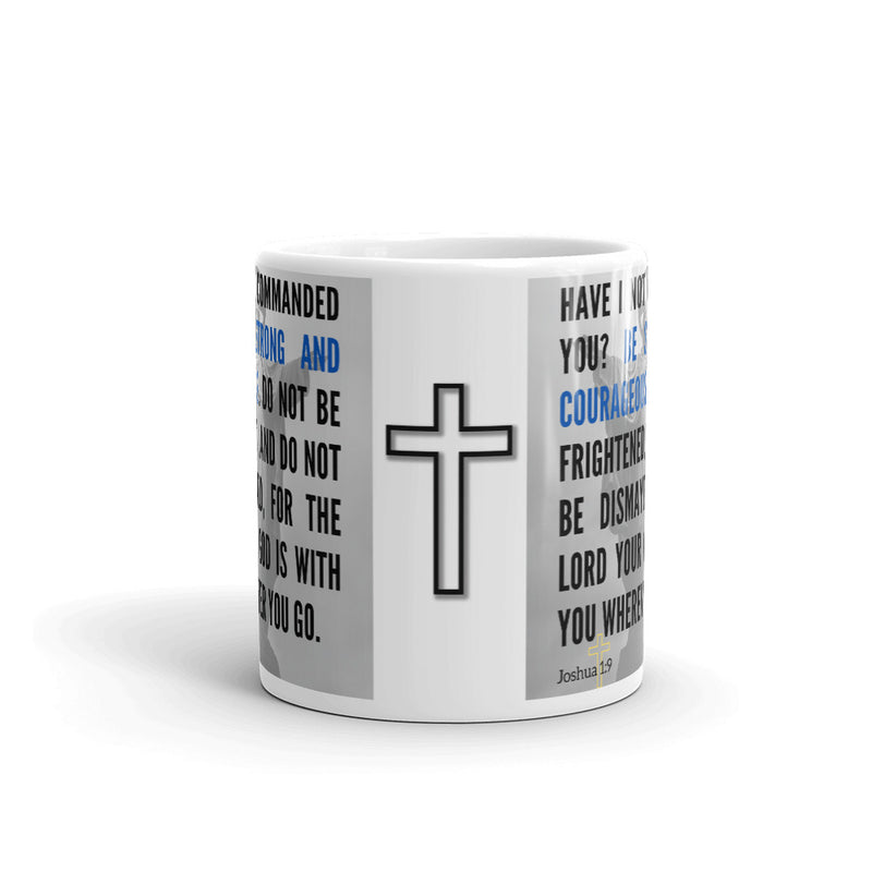 Joshua 1:9 Bible Verse Gift Coffee Mug with Image of Christ